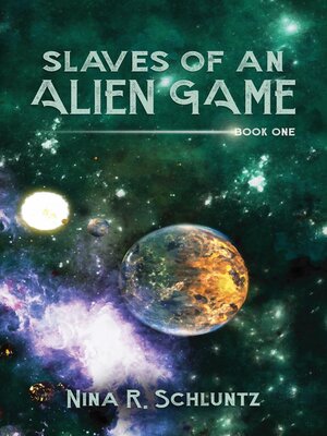 cover image of Slaves of an Alien Game